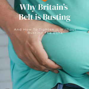 Why Britain’s Belt is Busting